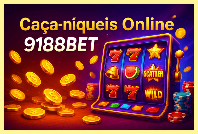 Jogos de Slot no Casino Online 9188BET